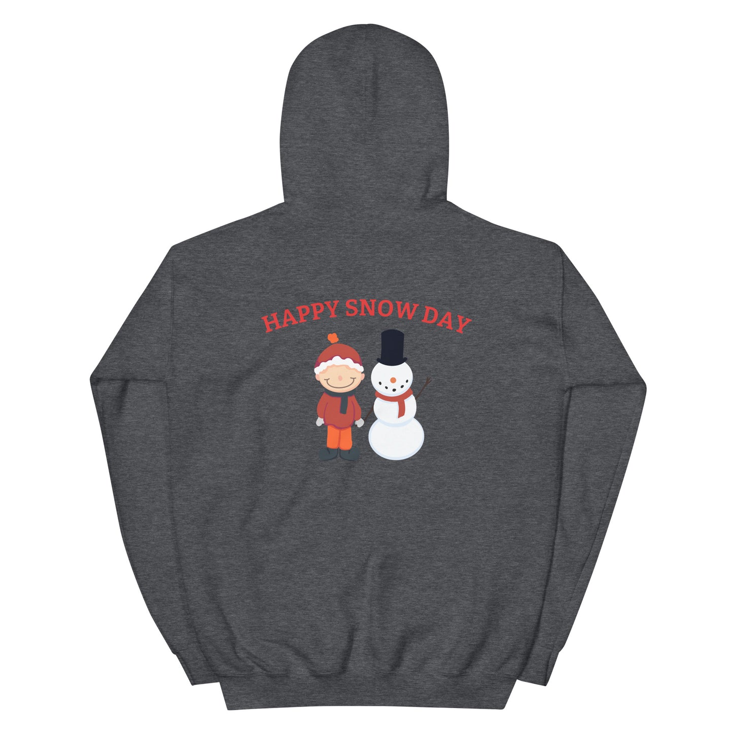 "Happy Snow Day" Unisex Hoodie