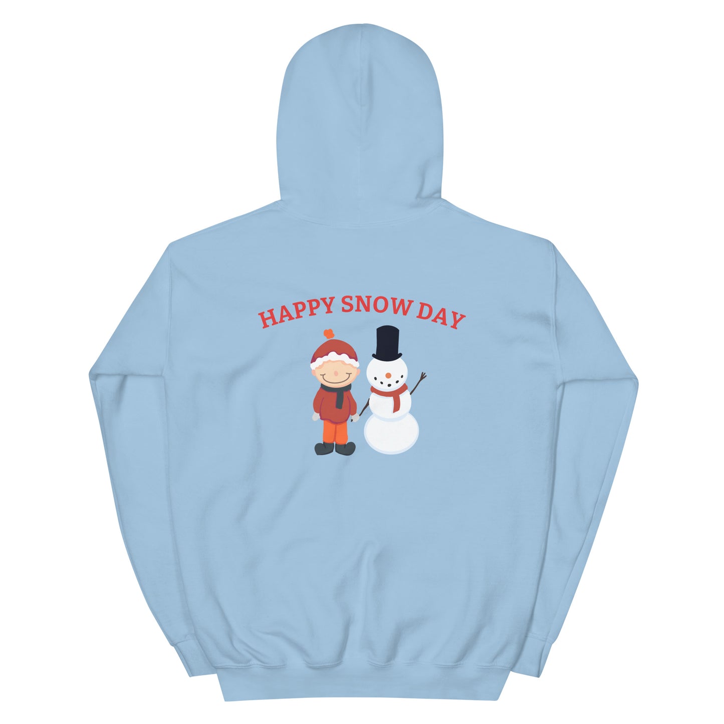 "Happy Snow Day" Unisex Hoodie