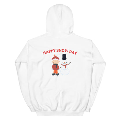 "Happy Snow Day" Unisex Hoodie