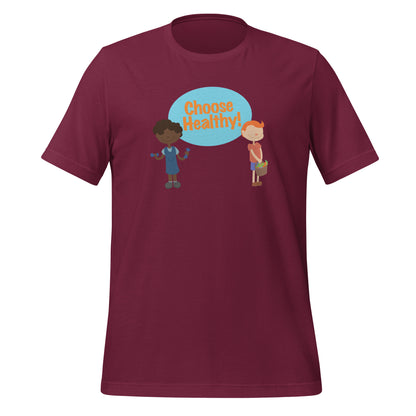 "CHOOSE HEALTHY" Unisex t-shirt