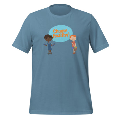 "CHOOSE HEALTHY" Unisex t-shirt